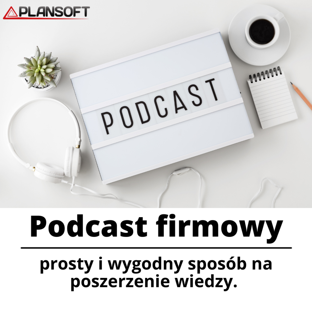 Podcasty firmowy plansoft edokumenty